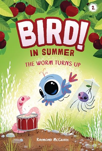 The Worm Turns Up: In Summer (Book 2) - Library Binding