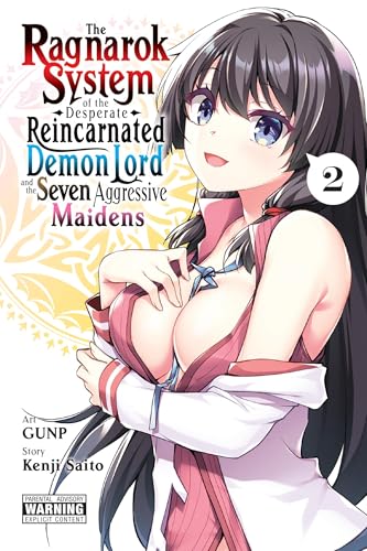 The Ragnarok System of the Desperate Reincarnated Demon Lord and the Seven Aggressive Maidens, Vol. 2: Volume 2 - Paperback