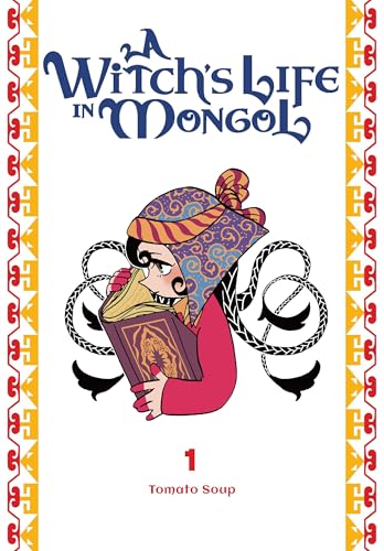 A Witch's Life in Mongol, Vol. 1 - Tomato Tomato Soup - Paperback                       