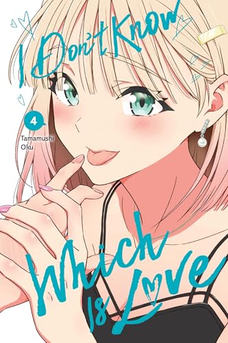 I Don't Know Which Is Love, Vol. 4: Volume 4 - Paperback