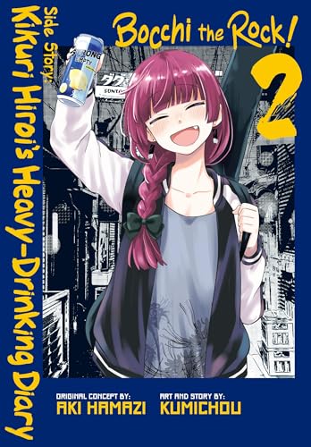 Bocchi the Rock! Side Story: Kikuri Hiroi's Heavy-Drinking Diary, Vol. 2 - Paperback