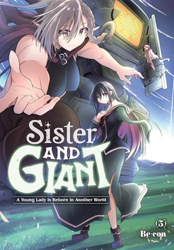 Sister and Giant: A Young Lady Is Reborn in Another World, Vol. 5: Volume 5 - Paperback
