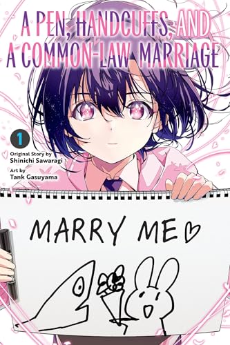 A Pen, Handcuffs, and a Common-Law Marriage, Vol. 1 - Paperback