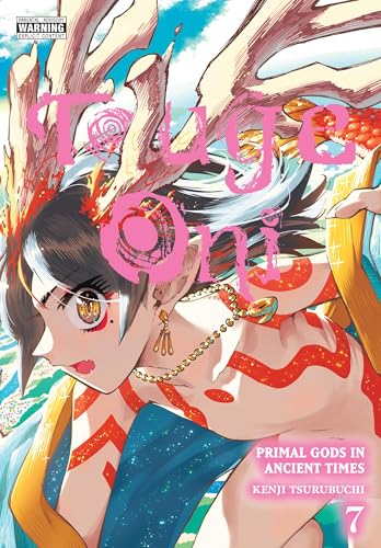 Touge Oni: Primal Gods in Ancient Times, Vol. 7 - Paperback