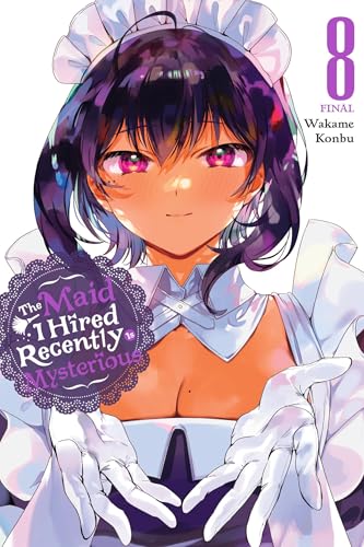 The Maid I Hired Recently Is Mysterious, Vol. 8: Volume 8 - Paperback