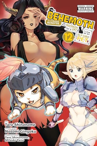I'm a Behemoth, an S-Ranked Monster, But Mistaken for a Cat, I Live as an Elf Girl's Pet, Vol. 12 (Manga) - Paperback