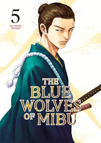 The Blue Wolves of Mibu 5 (Blue Miburo) - Tsuyoshi Yasuda - Paperback                       
