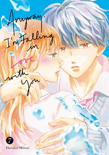 Anyway, I'm Falling in Love with You. 7 - Haruka Mitsui - Paperback                       