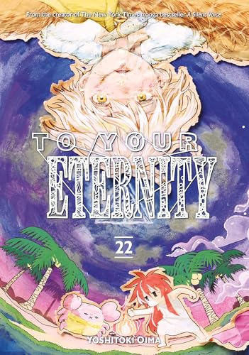 To Your Eternity 22 - Yoshitoki Oima - Paperback                       