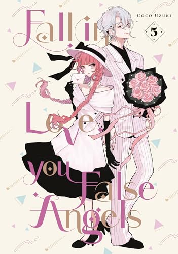 Fall in Love, You False Angels 5 - Paperback