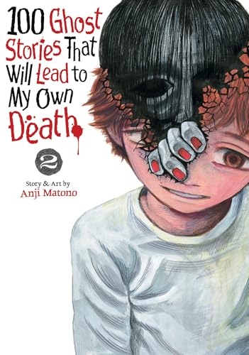 100 Ghost Stories That Will Lead to My Own Death Vol. 2 - Paperback