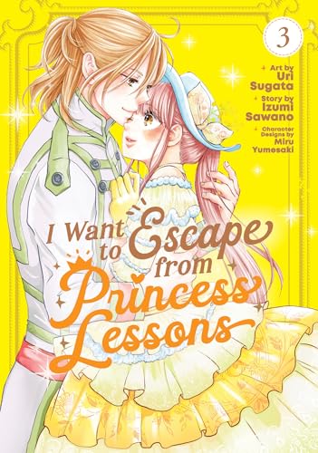 I Want to Escape from Princess Lessons (Manga) Vol. 3 - Paperback