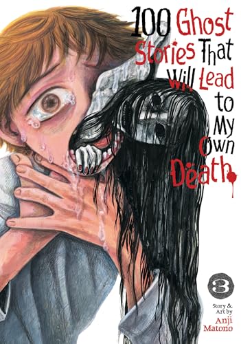 100 Ghost Stories That Will Lead to My Own Death Vol. 3 - Paperback