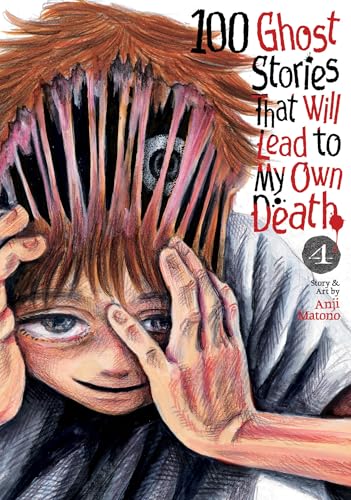 100 Ghost Stories That Will Lead to My Own Death Vol. 4 - Paperback