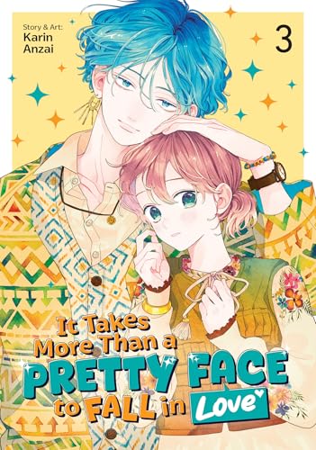 It Takes More Than a Pretty Face to Fall in Love Vol. 3 - Paperback