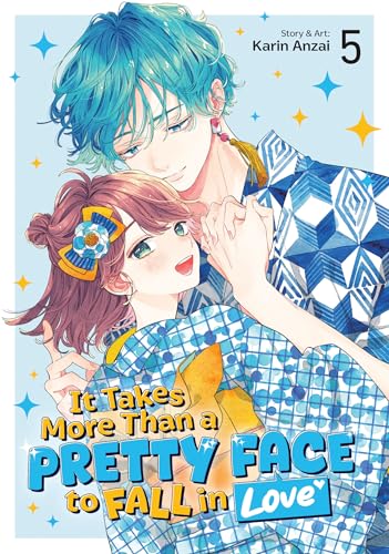 It Takes More Than a Pretty Face to Fall in Love Vol. 5 - Paperback