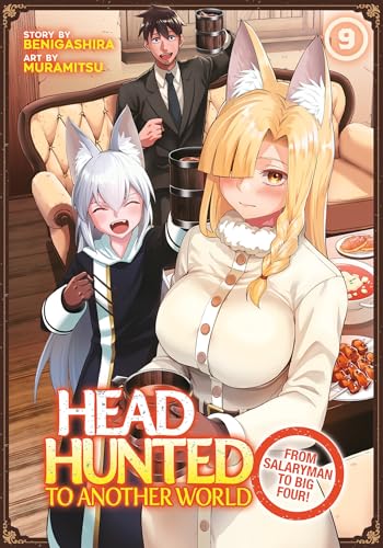 Headhunted to Another World: From Salaryman to Big Four! Vol. 9 - Paperback