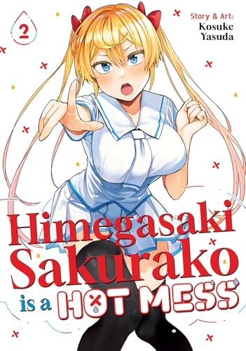 Himegasaki Sakurako Is a Hot Mess Vol. 2 - Paperback