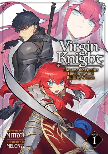 Virgin Knight: I Became the Frontier Lord in a World Ruled by Women (Light Novel) Vol. 1 - Paperback