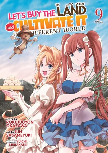 Let's Buy the Land and Cultivate It in a Different World (Manga) Vol. 9 - Paperback