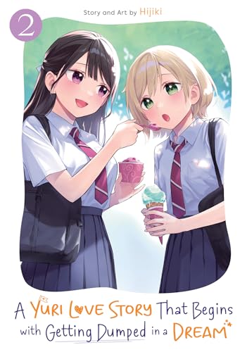 A Yuri Love Story That Begins with Getting Dumped in a Dream Vol. 2 - Paperback