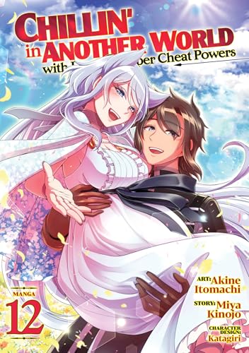 Chillin' in Another World with Level 2 Super Cheat Powers (Manga) Vol. 12 - Paperback