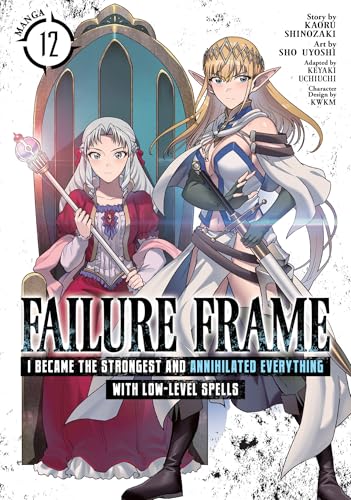 Failure Frame: I Became the Strongest and Annihilated Everything with Low-Level Spells (Manga) Vol. 12 - Paperback