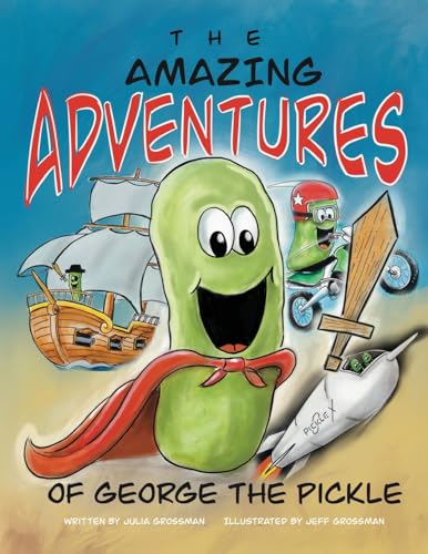 The Amazing Adventures of George the Pickle - Paperback