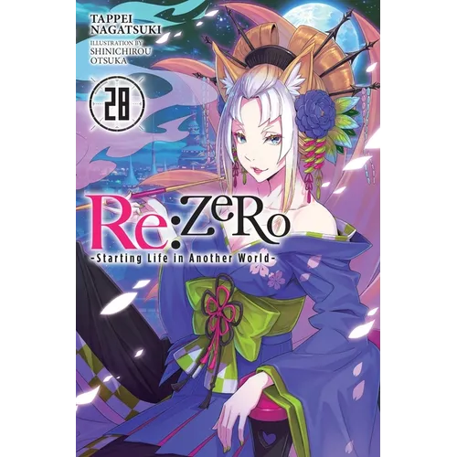 RE: Zero -Starting Life in Another World-, Vol. 28 (Light Novel)