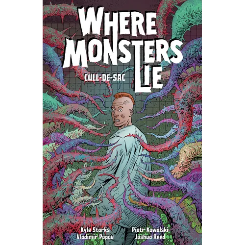 Where Monsters Lie Volume 2: Cull-De-Sac
