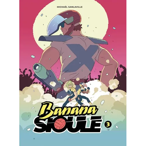 Banana Sioule Vol. 3: X