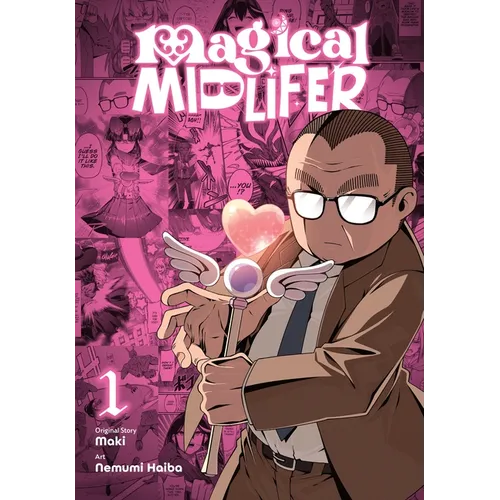 Magical Midlifer, Vol. 1: Volume 1